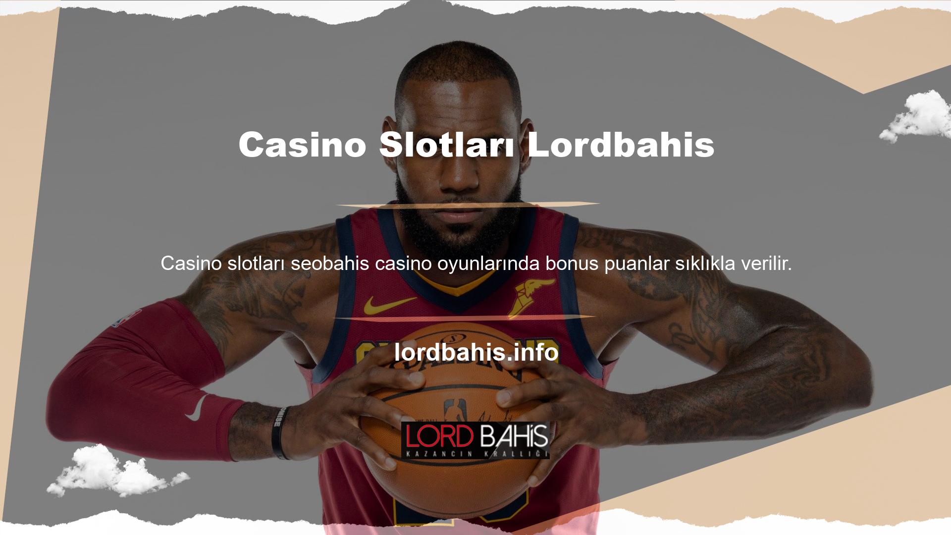 Lordbahis Casino Slot Makineleri sıklıkla çevrimiçi bahis için canlı krupiye oyunları sunar